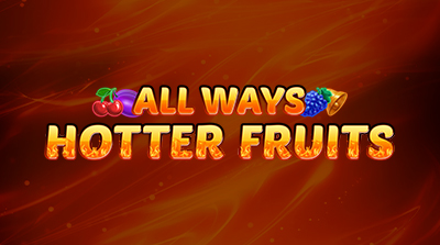 All Ways Hotter Fruits